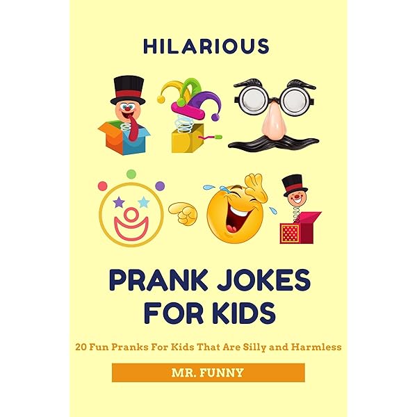 Hilarious Prank Jokes for Kids: 20 Fun Pranks for ... - Amazon.com