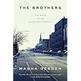 The Brothers: The Road to an American Tragedy