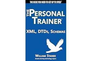 XML, DTDs, Schemas: The Personal Trainer
