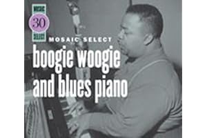 Mosaic Select: Boogie Woogie & Blues Piano