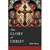 The Glory of Christ