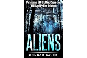 Aliens: Paranormal UFO Sighting Cases That Still Mystify Non-Believers