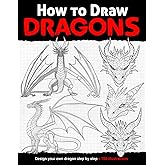 How to draw Dragons: Design your own dragon step by step (Anatomy for Artists)