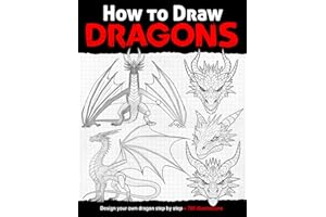 How to draw Dragons: Design your own dragon step by step (Anatomy for Artists)