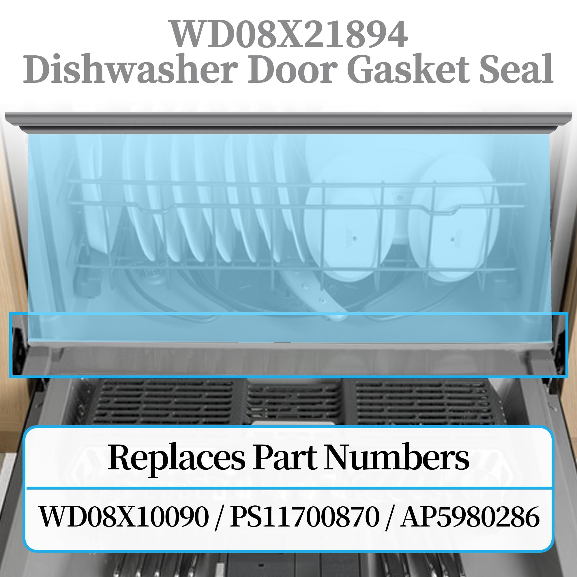 WD08X21894 Dishwasher Door Gasket (22 in.) Compatible with GE Dishwasher Door Seal,Fits for XDF400PGN0BB,XDF400PGN0WW etc Models. Replace Old Part PS11700870,WD08X10090,AP5980286.(Rubber Seal,Gray)