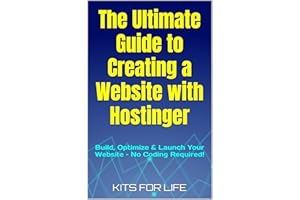 The Ultimate Guide to Creating a Website with Hostinger: Build, Optimize & Launch Your Website – No Coding Required!