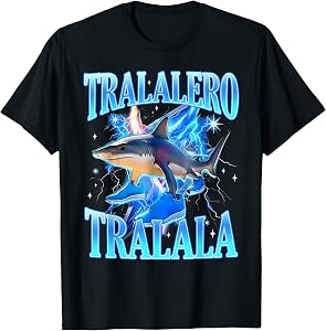 Tralalero Tralala Shark Meme Shirt – Absurd Funny Tee T-Shirt