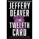 The Twelfth Card: A Lincoln Rhyme Novel