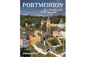 Portmeirion: The Architecture of Pleasure