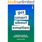 A Practical Guide to Emotional Intelligence: Get Smart about Emotion (Practical Guide Series)