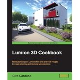 Lumion 3D Cookbook