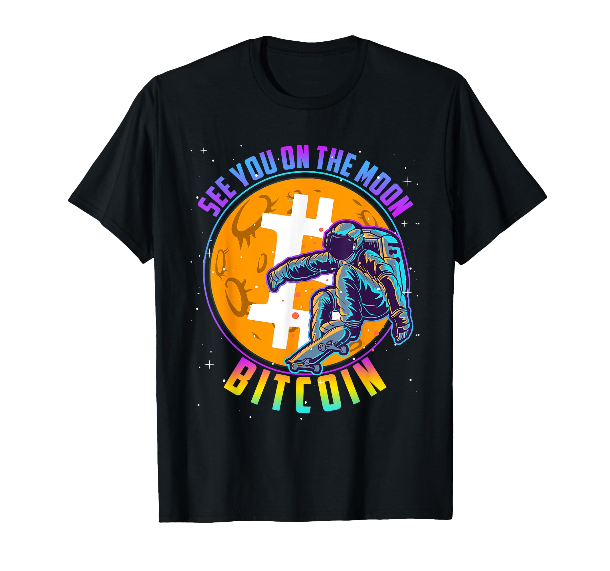 Bitcoin See You on the Moon Crypto BTC Astronaut Skateboard T-Shirt