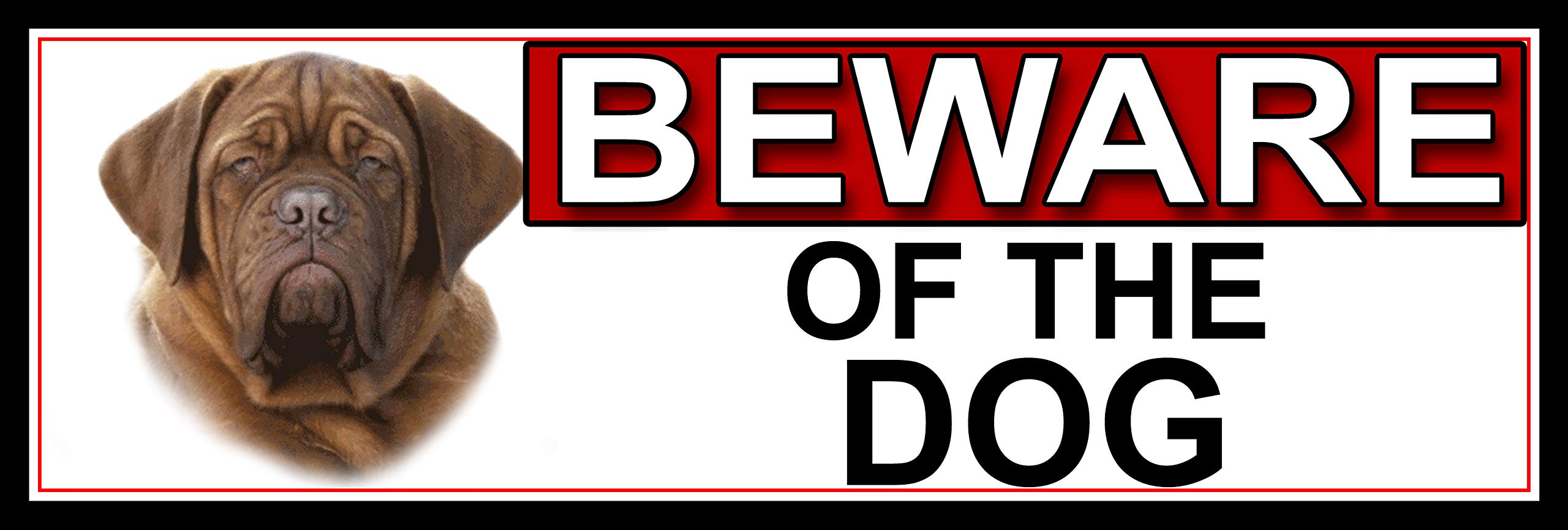 SHAWPRINT Dogue-De-Bordeaux BEWARE OF THE DOG METAL GATE SIGN 266mm x 87m. (520H2)