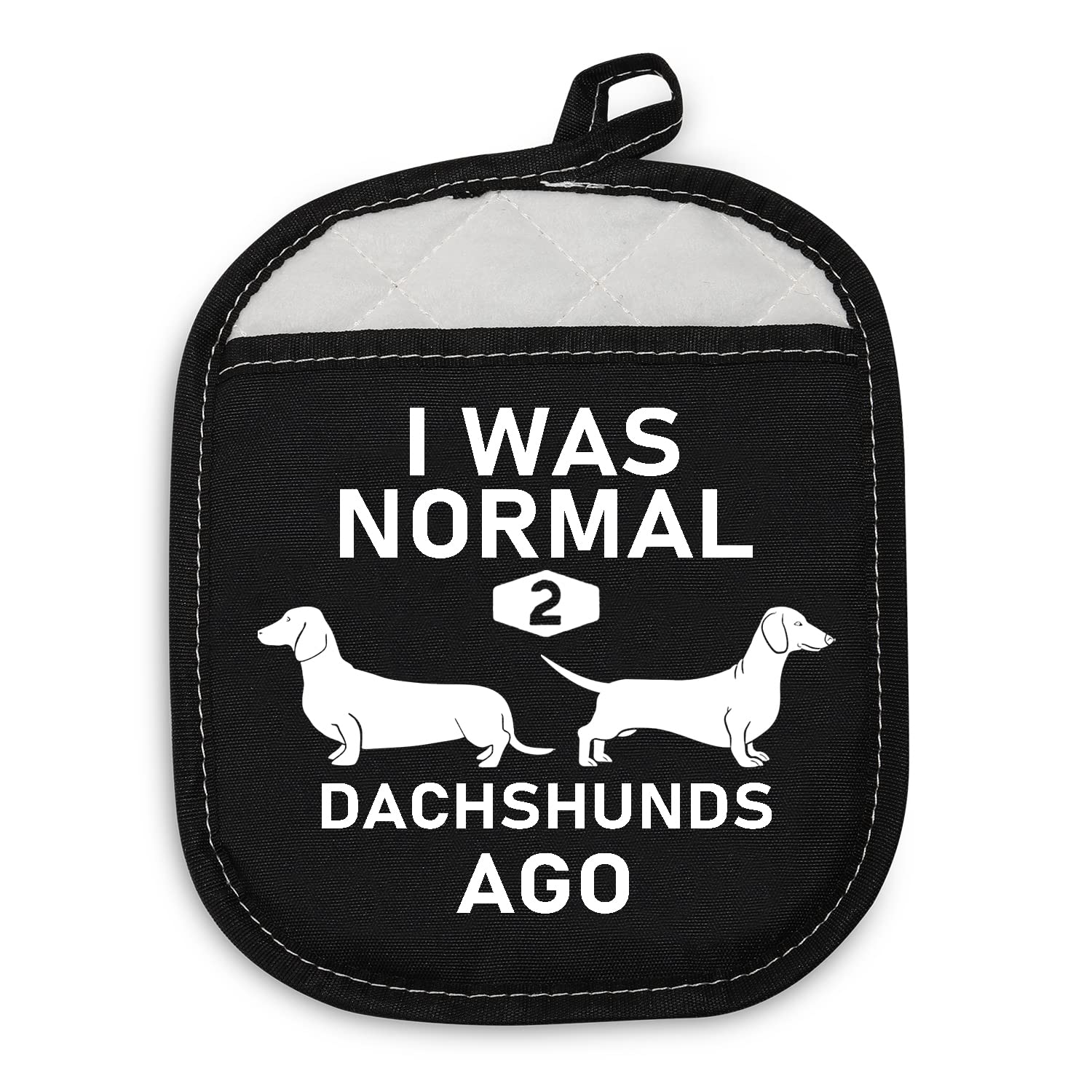 PLITI Dachshund Pot Holder Dachshund Gift For Women Dachshund Lover Gift I Was Normal 2 Dachshunds Ago Dachshund Oven Pads (2 Dachshunds PHU)