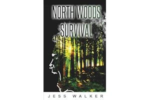 North Woods Survival: A Wilderness Adventure Thriller (North Woods Survival Series)