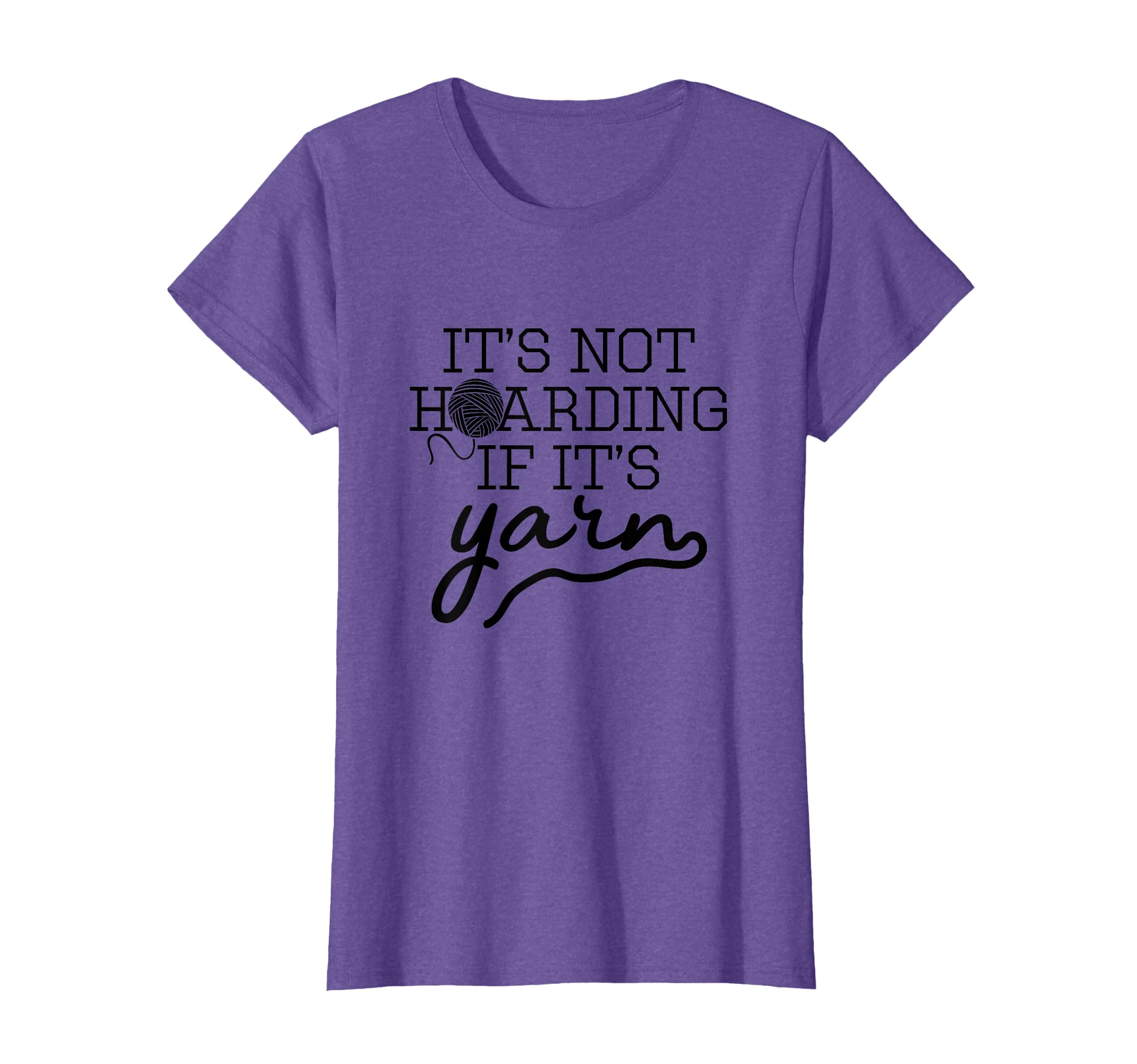 Crochet Hoarding Yarn - Crochet Lover Knitting Gift Knitter T-Shirt