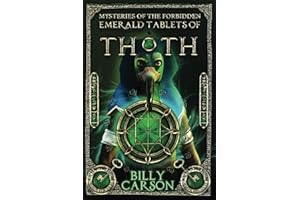 Mysteries Of The Forbidden Emerald Tablets Of Thoth