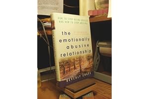 The Emotionally Abusive Relationship: How to Stop Being Abused and How to Stop Abusing
