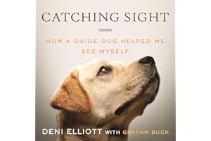 Catching Sight: How a Guide Dog Helped Me See Myself