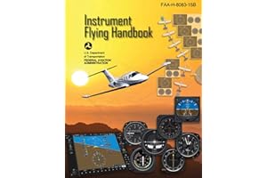 Instrument Flying Handbook (Federal Aviation Administration): FAA-H-8083-15B
