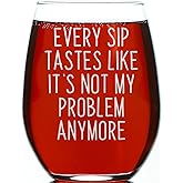 CARVELITA Every Sip Tastes Like It's Not My Problem 15 oz Wine Glass, Laser Engraved Wine Glass for Mothers, Birthday Gifts, Gift for Her, Funny Retirement Gift, 2 Side Engraving