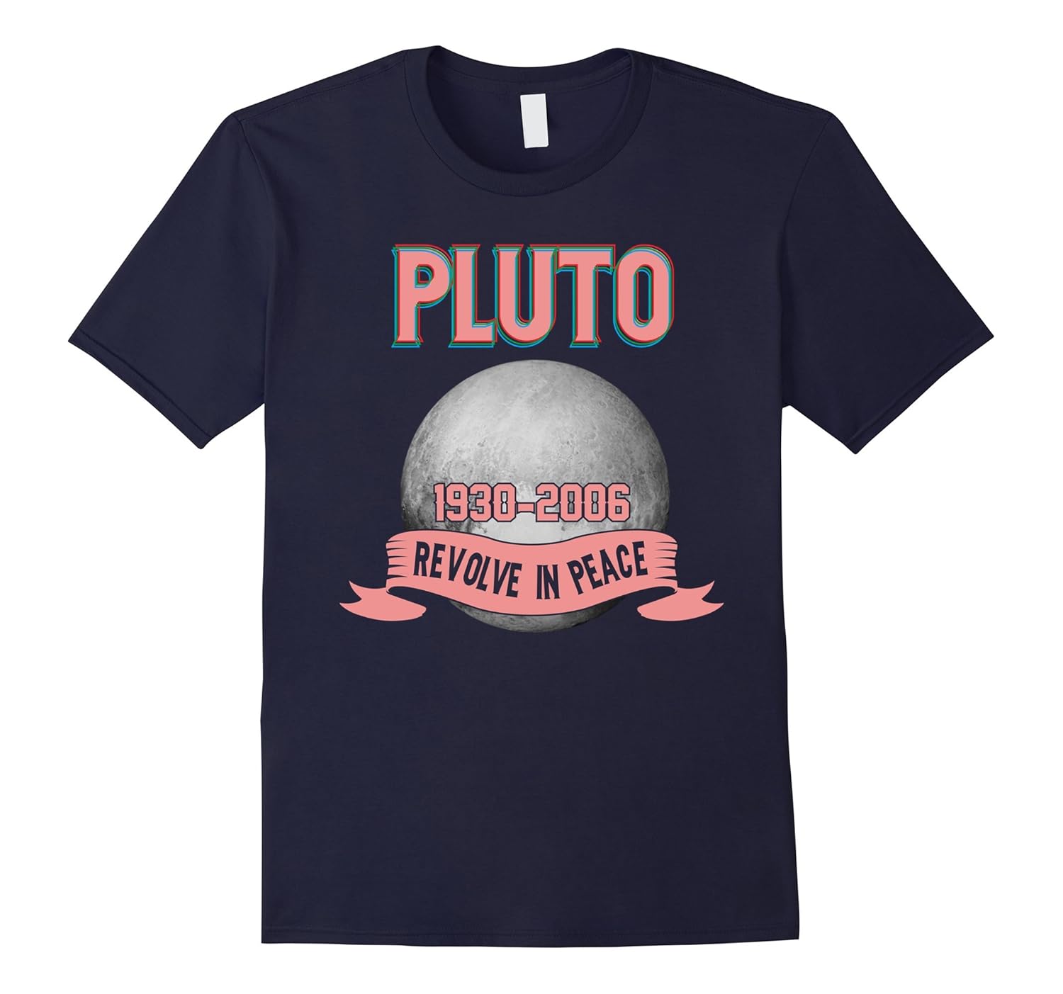 Pluto Revolve in Peace Shirt 1930-2006 | Funny Space Tshirt-ANZ