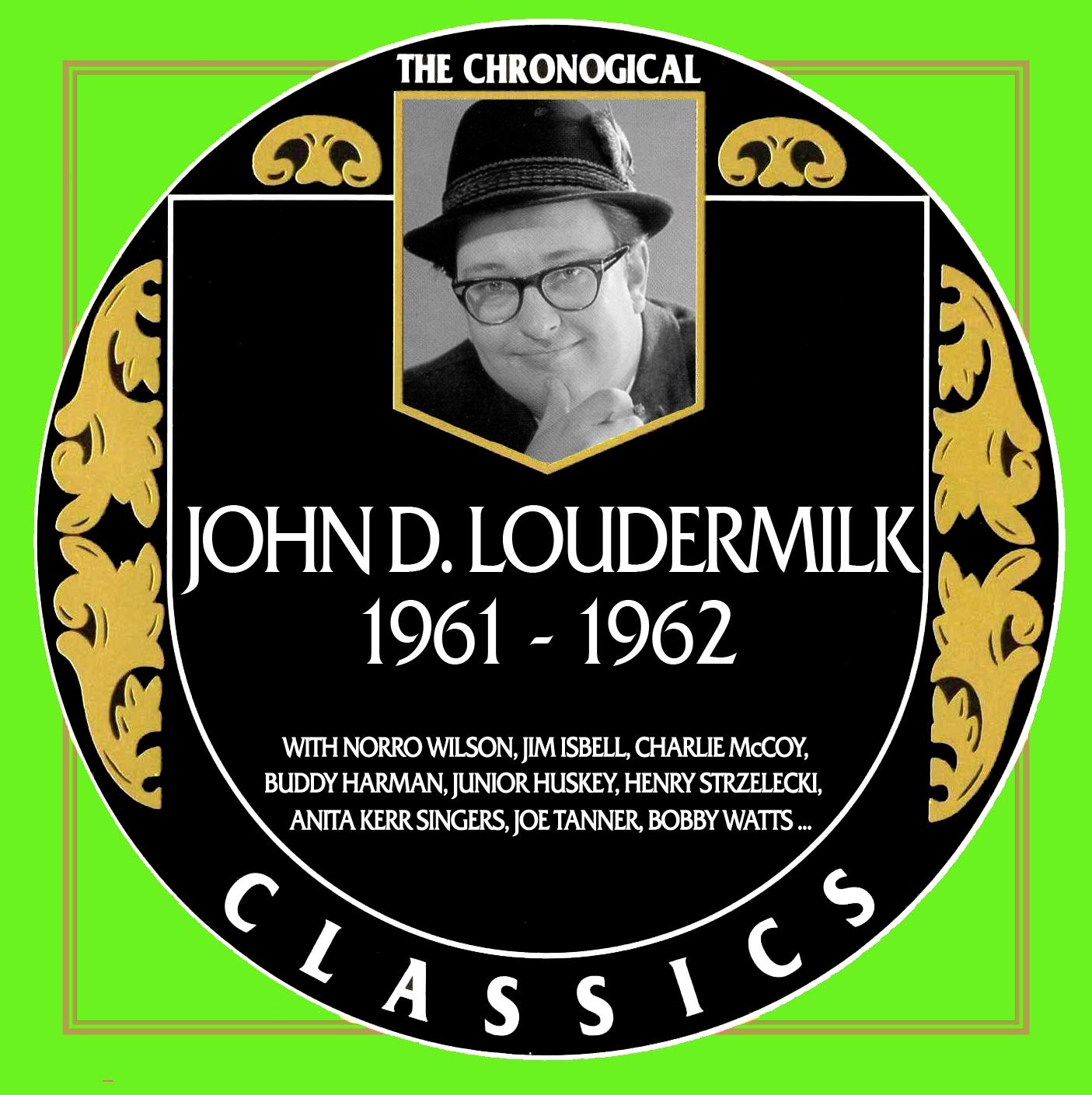 John D. Loudermilk Chronological Classics 19611962 John D