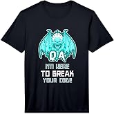 Mens I'm here to Break Your Code QA Tester Bug Quality Performance T-Shirt