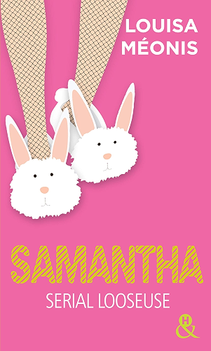 Download Samantha - L'intégrale : Serial looseuse : par l'auteur du roman  'Lola, petite grosse et exhibitionniste' (&H) PDF