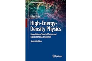 High-Energy-Density Physics: Foundation of Inertial Fusion and Experimental Astrophysics (Graduate Texts in Physics)