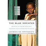 The Blue Sweater: Bridging the Gap Between Rich and Poor in an Interconnected World