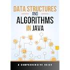 Data Structures and Algorithms in Java: A Comprehensive Guide