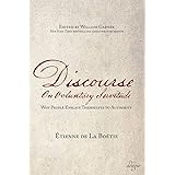 Discourse on Voluntary Servitude: Why People Enslave Themselves to Authority