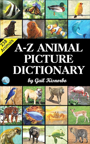 Download A-Z Animal Picture Dictionary: Kid's Picture Book (Books For Kids - Animals 1) (English Edition) PDF