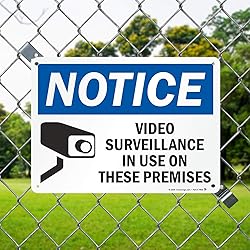 "Notice - Video Surveillance in Use on These