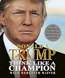 Think Like a Champion: An Informal Education in Business and Life (Miniature Editions)