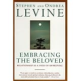Embracing the Beloved: Relationship as a Path of Awakening