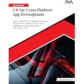 Ultimate C# for Cross Platform App Development: Master ASP.NET Core, Clean Architecture, Microservices, Docker, CI/CD, Cloud Deployment, and AI Integration with Modern .NET (English Edition)