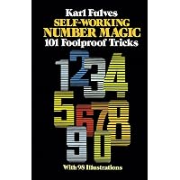 Self-Working Number Magic: 101 Foolproof Tricks (Dover Magic Books