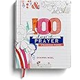 100 Days of Prayer: A Devotional Journal