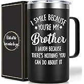 Lifecapido Brother Gifts from Sister, I Smile Because You’re My Brother 20 oz Insulated Coffee Mug, Birthday Christmas Gifts for Brothers, Black