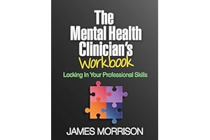 The Mental Health Clinician's Workbook: Locking In Your Professional Skills