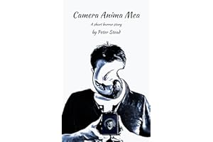 Camera Anima Mea: A short horror story