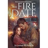 The Fire Date (The Southside Firehouse Series)