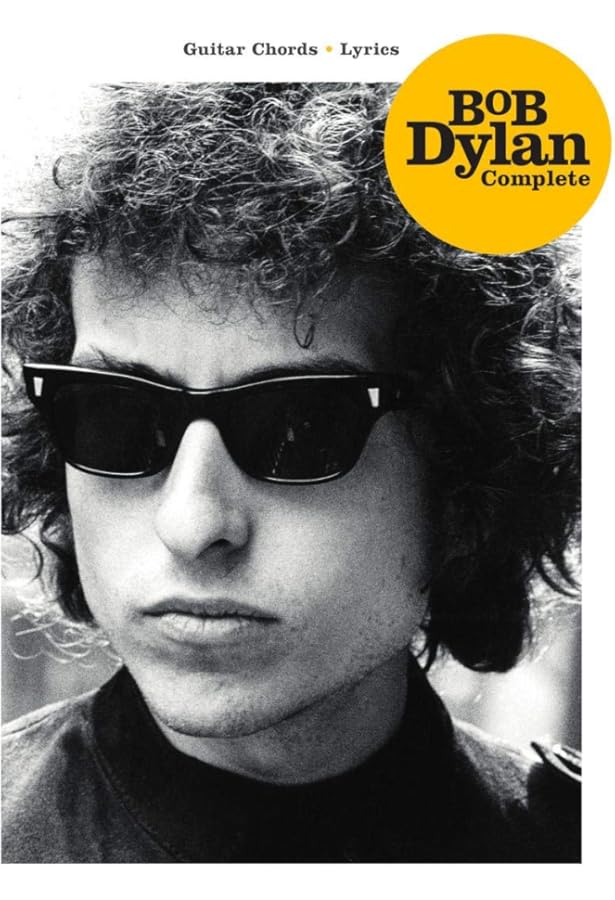 The Songs of Bob Dylan: From 1966 Through 1975: Bob Dylan