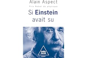 Si Einstein avait su (French Edition)