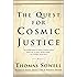 The Quest for Cosmic Justice