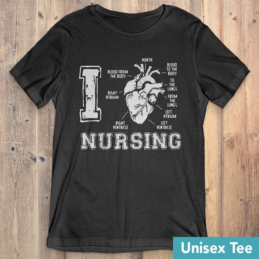 Nursing T Shirt Tee I Love Nursing Special Nurse Heart National Nurses