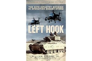 Left Hook: The 24th Infantry Division in Operation Desert Storm