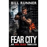 Fear City: Axel Blaze Thriller Book 7